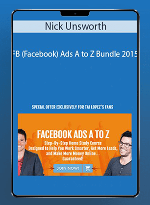 Nick Unsworth - FB (Facebook) Ads A to Z Bundle 2015