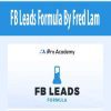 [Download Now] FB Leads Formula By Fred Lam