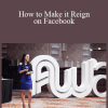 FB Queen Christina - How to Make it Reign on Facebook