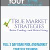 FULL 2 Day Dark Pool and Market Strategy Training