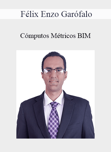 Félix Enzo Garófalo - Cómputos Métricos BIM