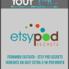 Fernando Sustaita – ETSY POD Secrets – Generate An Easy Extra 3-5K Per Month