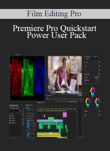 [Download Now] Film Editing Pro – Premiere Pro Quickstart + Power User Pack