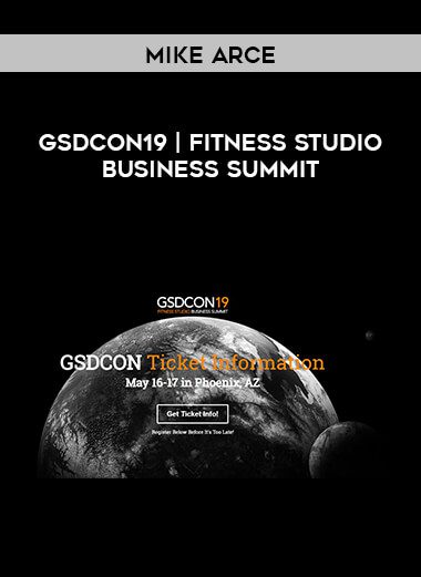 [Download Now] Mike Arce – GSDCON19 | Fitness Studio Business Summit