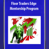 Floor Traders Edge Mentorship Program