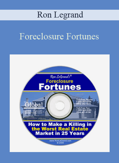 Foreclosure Fortunes - Ron Legrand