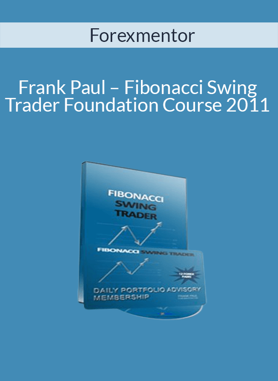 Forexmentor – Frank Paul – Fibonacci Swing Trader Foundation Course 2011