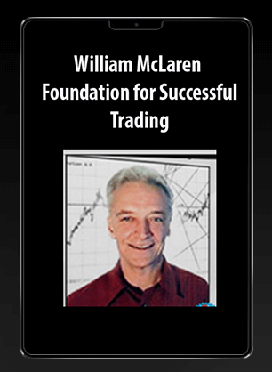 [Download Now] William McLaren – Foundation for Successful Trading