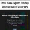 [Download Now] Francois - Module 2 Beginners - Producing a Modern Track from Start to Finish 90BPM