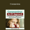 Frank Anderson - Coronavirus: An IFS Approach to Treating Your Triggered Trauma Clients During a Pandemic