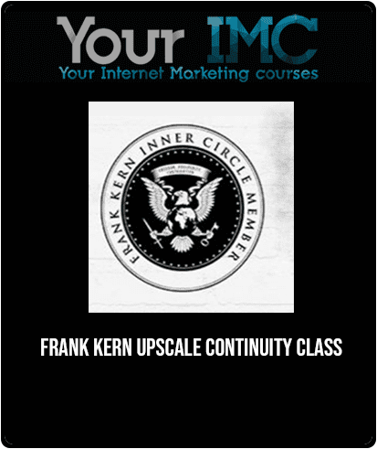 Frank Kern Upscale Continuity Class