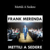 Frank Merenda - Mettili A Sedere