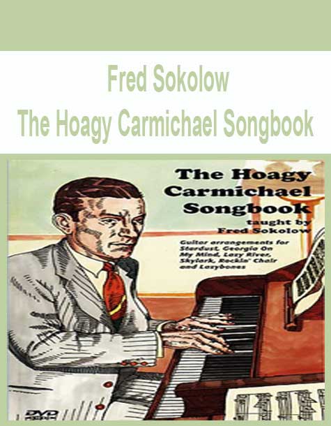 [Pre-Order] Fred Sokolow - The Hoagy Carmichael Songbook