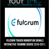 [Download Now] Fulcrum Trader – Momentum Signals Interactive Training Course 2010-2011.