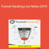 Funnel Hacking LIve Notes 2019 - Russell Brunson