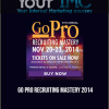 GO Pro Recruiting Mastery 2014