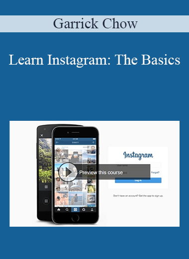 Garrick Chow - Learn Instagram: The Basics