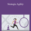 Gary Bolles - Strategic Agility