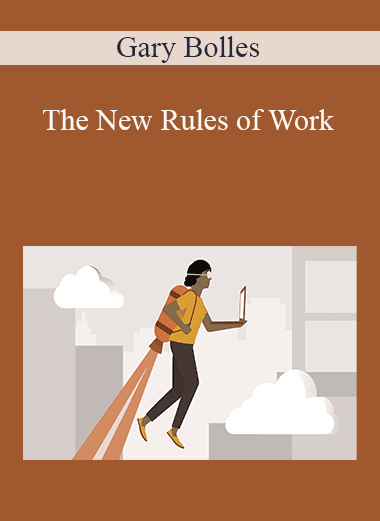 Gary Bolles - The New Rules of Work