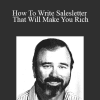 Gary Halbert - How To Write Salesletter That Will Make You Rich