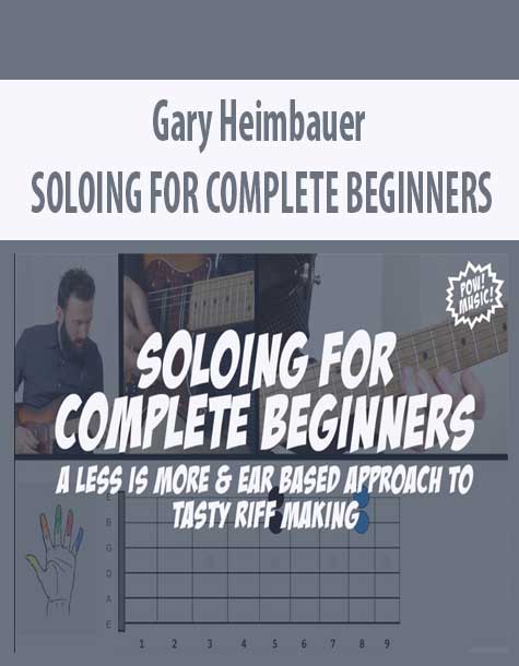 [Download Now] Gary Heimbauer – SOLOING FOR COMPLETE BEGINNERS