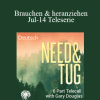 Gary M. Douglas - Brauchen & heranziehen Jul-14 Teleserie (Need & Tug Jul-14 Telseries - German)