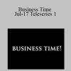 Gary M. Douglas - Business Time Jul-17 Teleseries 1