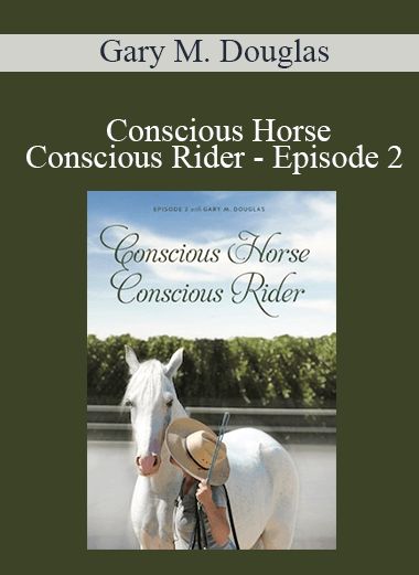 Gary M. Douglas - Conscious Horse