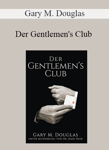 Gary M. Douglas - Der Gentlemen's Club (The Gentlemen's Club - German Version)