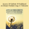 Gary M. Douglas & Dr. Dain Heer - Access 10 Gebote 10 Schlüssel zu Deiner Freiheit Aug-11 Teleserie (Access 10 Commandments - German)