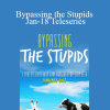 Gary M. Douglas & Dr. Dain Heer - Bypassing the Stupids Jan-18 Teleseries