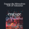 Gary M. Douglas & Dr. Dain Heer - Engage the Miraculous Feb-20 Teleseries