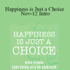 Gary M. Douglas & Dr. Dain Heer - Happiness is Just a Choice Nov-12 Intro