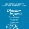 Gary M. Douglas & Dr. Dain Heer - Implantes Distratores Série de Chamadas 12-fev (Distractor Implants Feb-12 Teleseries - Portuguese)