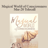 Gary M. Douglas & Dr. Dain Heer - Magical World of Consciousness Mar-20 Telecall