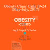 Gary M. Douglas & Dr. Dain Heer - Obesity Clinic Calls 19-24 (May-July