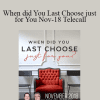 Gary M. Douglas & Dr. Dain Heer - When did You Last Choose just for You Nov-18 Telecall