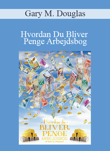 Gary M. Douglas - Hvordan Du Bliver Penge Arbejdsbog (How to Become Money Workbook - Danish Version)