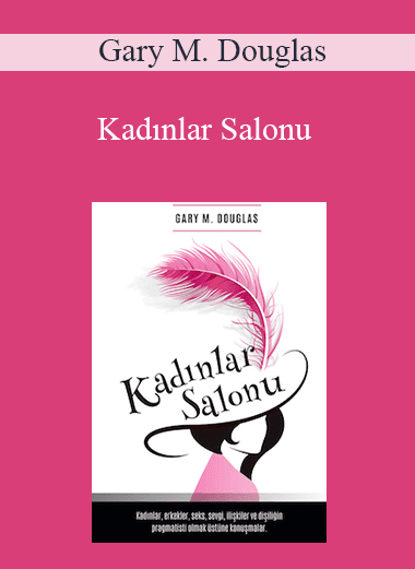 Gary M. Douglas - Kadınlar Salonu (Salon des Femmes - Turkish Version)