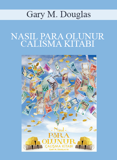 Gary M. Douglas - NASIL PARA OLUNUR CALISMA KITABI (How to Become Money Workbook - Turkish Version)