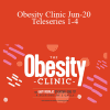 Gary M. Douglas - Obesity Clinic Jun-20 Teleseries 1-4