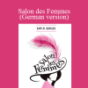 Gary M. Douglas - Salon des Femmes (German version)