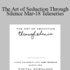 Gary M. Douglas - The Art of Seduction Through Silence Mar-18 Teleseries