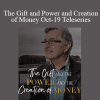 Gary M. Douglas - The Gift and Power and Creation of Money Oct-19 Teleseries