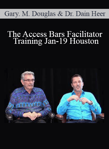 Gary. M. Douglas & Dr. Dain Heer - The Access Bars Facilitator Training Jan-19 Houston