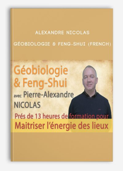 [Download Now] Géobiologie & Feng-Shui (French) by Alexandre NICOLAS