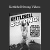 Geoff Neupert - Kettlebell Strong Videos