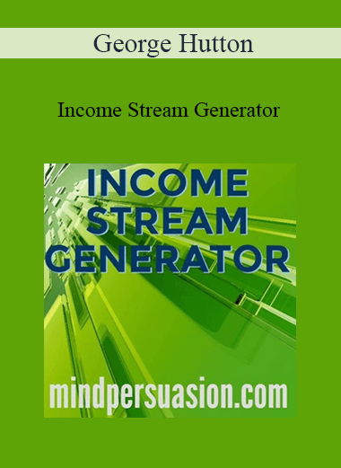 George Hutton - Income Stream Generator