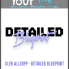 Glen Allsopp – Detailed Blueprint