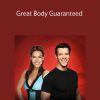 Great Body Guaranteed